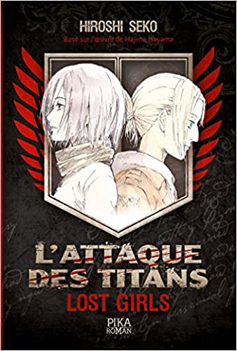 Hiroshi Seko - L’Attaque des Titans - Lost Girls