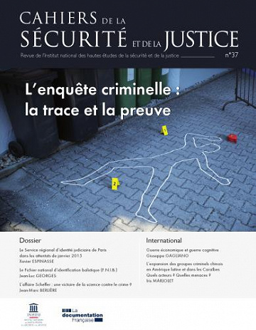 L’enquête criminelle : la trace et la preuve - Institut national des hautes études de la sécurité et de la justice