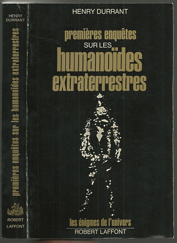 Premières enquêtes sur les humanoides Extraterrestres - Henry Durrant