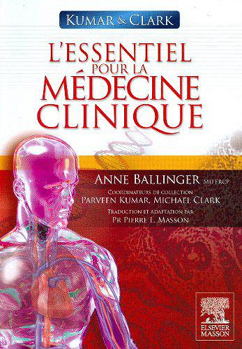 L’essentiel pour la médecine clinique - Anne Ballinger, Pierre L. Masson