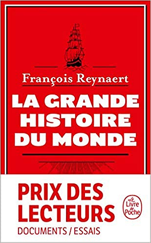 La Grande Histoire du Monde - François Reynaert