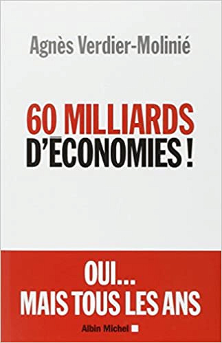 Agnès Verdier-Moliné - 60 Milliards d’économies !