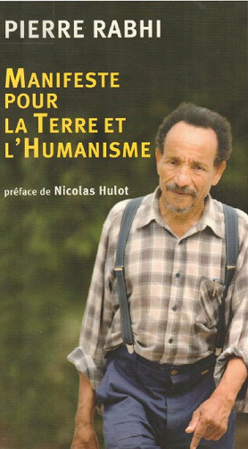 Manifeste pour la Terre et l’Humanisme - Pierre Rabhi