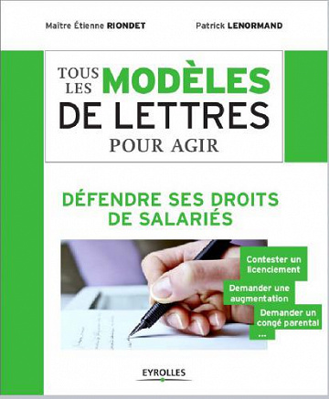 Tous les modèles de lettres pour agir - Fontanieu, Jean; Lenormand, Patrick; Riondet, Etienne