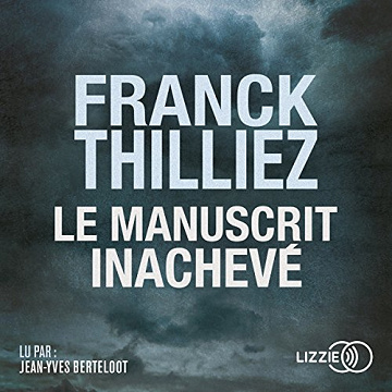 Le Manuscrit inachevé - Franck Thilliez (2018) [Audio]