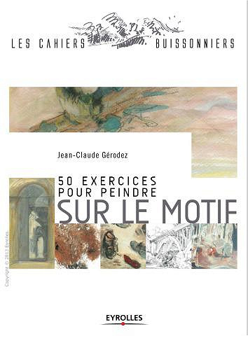 50 exercices pour peindre sur le motif - Jean-Claude Gérodez