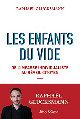 Les enfants du vide - Raphael Glucksmann (2018)