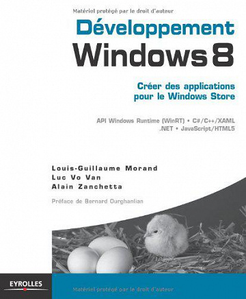 Développement Windows 8 - Alain Zanchetta, Luc Vo Van, Louis Guillaume Morand