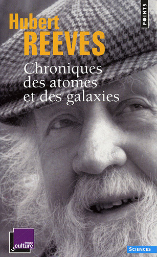 Chroniques des atomes et des galaxies - Hubert Reeves