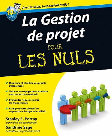 La Gestion de projet pour les Nuls - Stanley E. Portny, Sandrine Sage