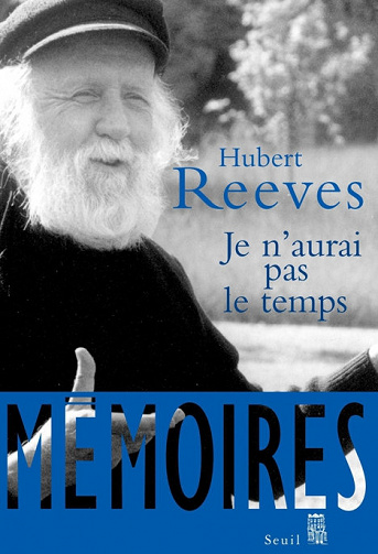 Je n’aurai pas le temps - Hubert Reeves