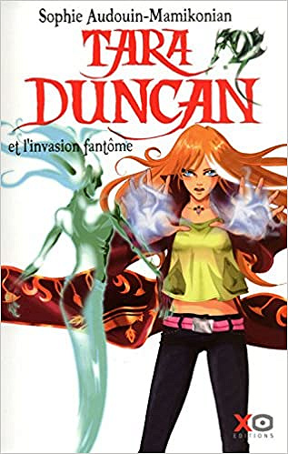 Sophie Audouin-Mamikonian - Tara Duncan, tome 7 : L’invasion fantôme