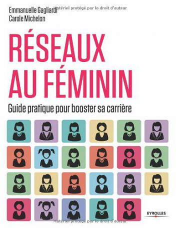 Réseaux au féminin - Emmanuelle Gagliardi, Carole Michelon