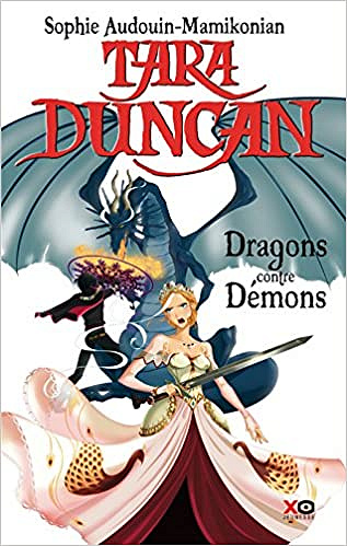 Sophie Audouin-Mamikonian - Tara Duncan - tome 10 Dragons contre démons