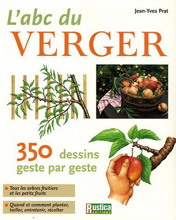 L’ABC Du Verger : geste par geste - Jean-Yves Prat