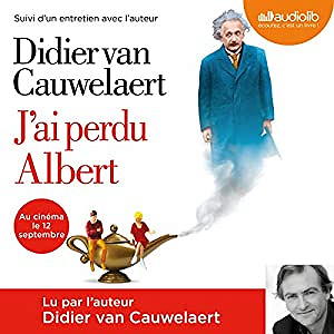 J’ai perdu Albert - Didier van Cauwelaert (2018)