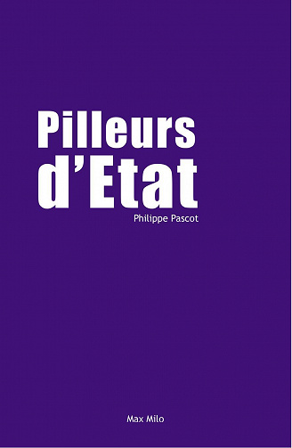 Pilleurs d’état - Philippe Pascot