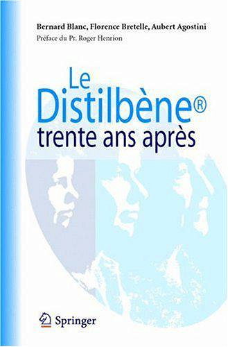 Le Distilbene trente ans apres: Les enfants des 2emes et 3emes generations - Bernard Blanc, Florence Bretelle, Aubert Agostini