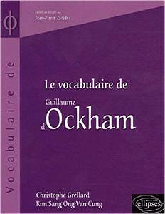 Le vocabulaire de Guillaume d’Ockham - Christophe Grellard