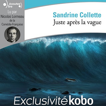 Sandrine Collette - Juste après la vague (2018)