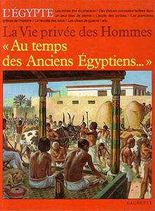 Au temps des anciens Egyptiens - Pierre Miquel