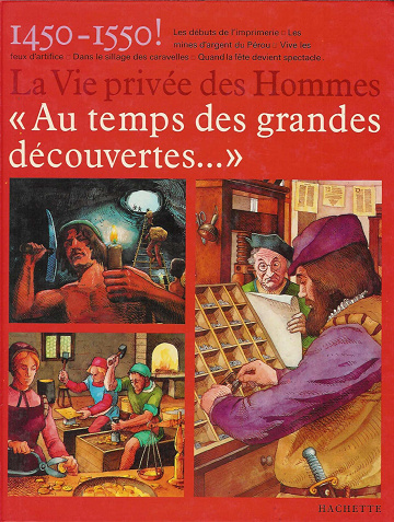 Au temps des grandes decouvertes: 1450-1550 - Pierre Miquel