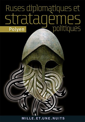 Polyen - Ruses diplomatiques et stratagèmes politiques