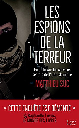 Les espions de la terreur - Matthieu Suc (2018)