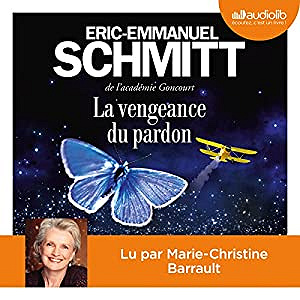 Éric-Emmanuel Schmitt - La Vengeance du pardon (2018)