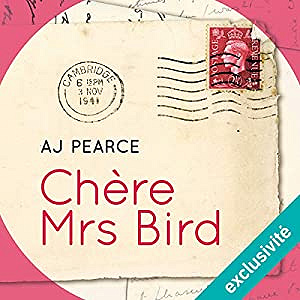 A. J. Pearce - Chère Mrs Bird (2018)