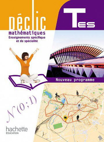 Mathématiques Terminales Es Enseignements Spécifique Et De Spécialité - Lydia Misset, Claudine Merdy, Michèle Le Bras, Denis Ravaille