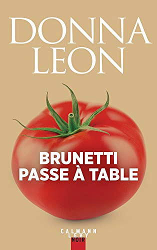 Brunetti passe à table - Donna Leon (2018)