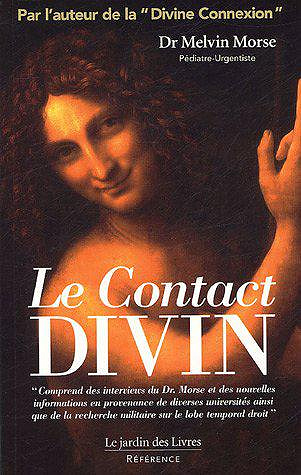 Le contact divin - Melvin Morse