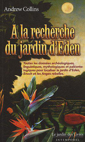 A la recherche du Jardin d’Eden - Andrew Collins