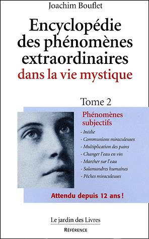 Encyclopédie des phénomènes extraordinaires dans la vie mystique - Tome 2 - Joachim Bouflet