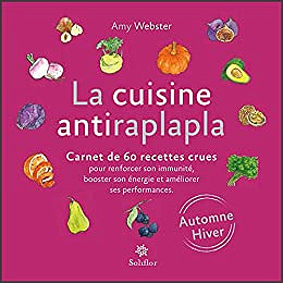 La cuisine antiraplapla - Amy Webster