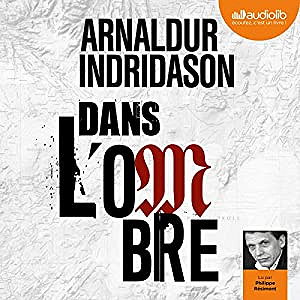 Arnaldur Indridason - Dans l’ombre (Trilogie des ombres 1) (2017)