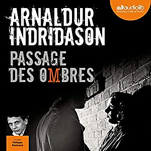 Arnaldur Indridason  - Passage des ombres (Trilogie des ombres 3)