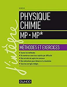 Physique-Chimie MP - MP* : Méthodes et exercices - Olivier Fiat (2018)