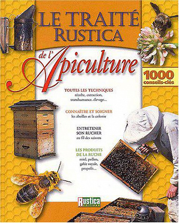 Le Traité Rustica de l’apiculture - Collectif