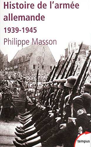Histoire de l’armee alleman - Philippe Masson