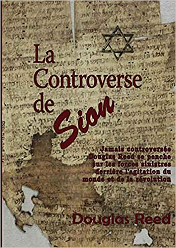 Douglas Reed - La Controverse de Sion (2018)