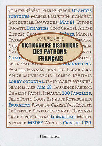 Dictionnaire historique des patrons français - Jean-Claude Daumas