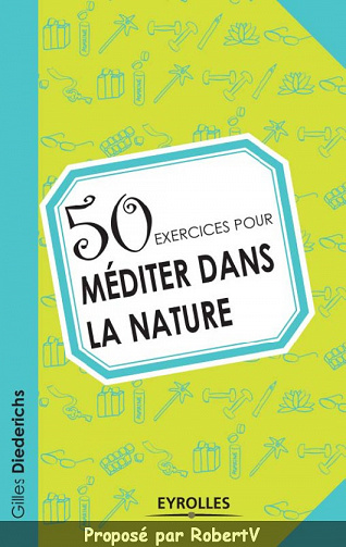 50 Exercices pour méditer dans la nature - Gilles Diederichs