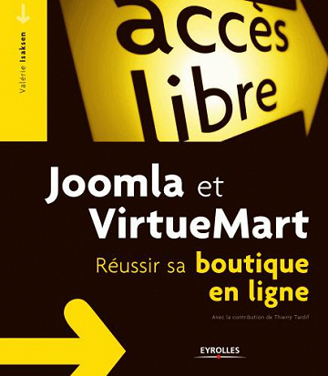 Joomla et VirtueMart Reussir sa boutique en ligne - Valerie Isaksen, Thierry Tardif