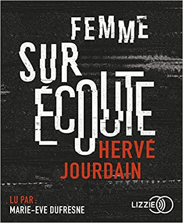 Herve Jourdain - Femme sur ecoute (2018)