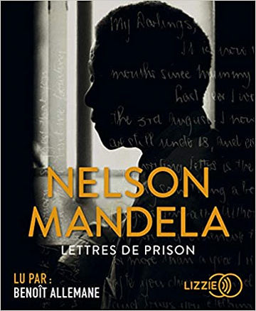 Nelson Mandela - Lettres de prison (2018)