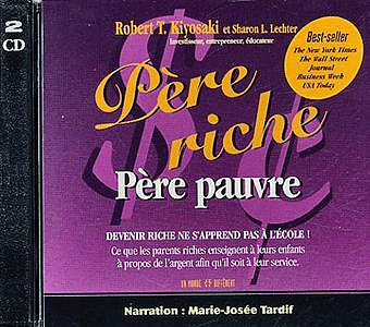 Père riche, père pauvre - Robert T. Kiyosaki
