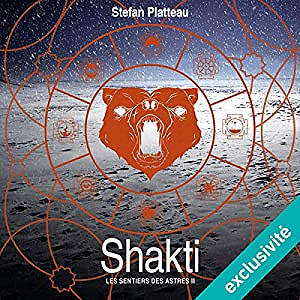Stefan Platteau - Les sentiers des astres 2 - Shakti (2018)