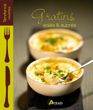 Gratins salés et sucrés - Collectif